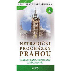 Netradiční procházky Prahou II - Jarolímková Stanislava
