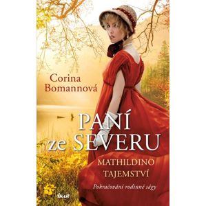 Paní ze Severu 2: Mathildino tajemství - Bomannová Corina