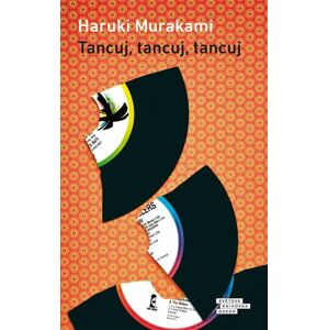 Tancuj, tancuj, tancuj - Murakami Haruki