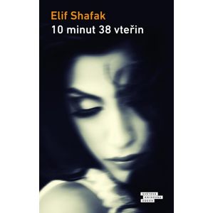 10 minut 38 vteřin - Shafak Elif