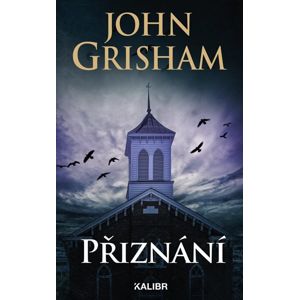 Přiznání - Grisham John