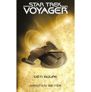 Star Trek: Voyager – Děti bouře - Beyer Kirsten