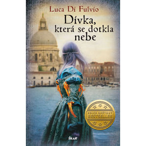 Dívka, která se dotkla nebe - Di Fulvio Luca