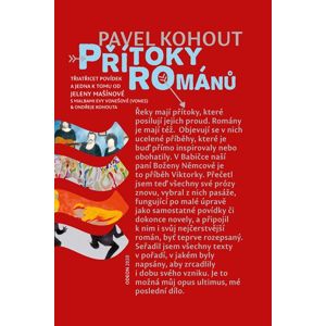 Přítoky románů - Kohout Pavel