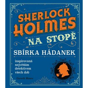 Sherlock Holmes na stopě - Moore Gareth