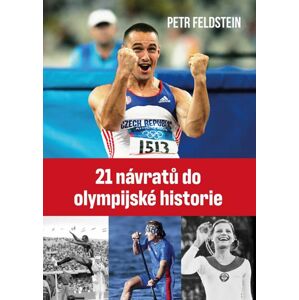 21 návratů do olympijské historie - Feldstein Petr