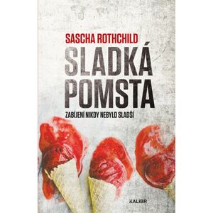 Sladká pomsta - Rothchild Sascha