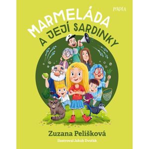 Marmeláda a její sardinky - Pelíšková Zuzana