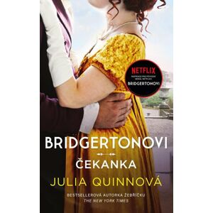 Bridgertonovi: Čekanka - Quinnová Julia