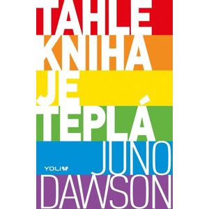 Tahle kniha je teplá - Dawson Juno