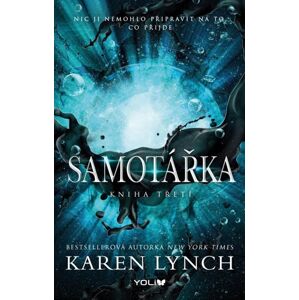 Samotářka - Kniha třetí - Lynch Karen