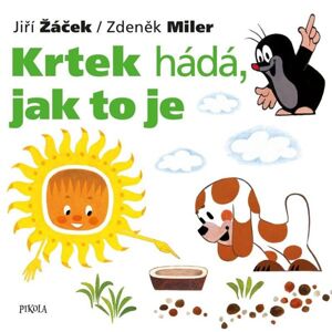 Krtek hádá, jak to je (1) - Žáček Jiří, Miler Zdeněk