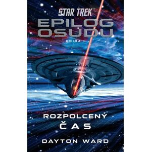 Star Trek: Epilog osudu 1/3 - Ward Dayton