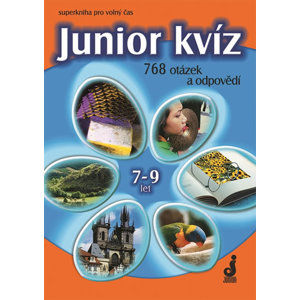 Junior kvíz 7-9 let - 768 otázek a odpovědí - Pohlová Hana