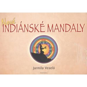 Nové indiánské mandaly - Veselá Jarmila