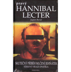 Pravý Hannibal Lecter - Skutečný příběh Mlčení jehňátek - Buval Jaques