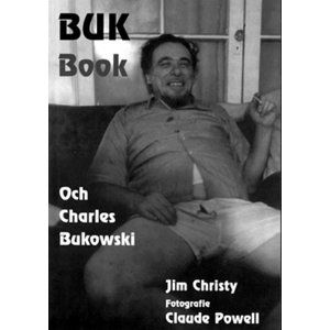 Buk Book - Och Charles Bukowski - Christy Jim