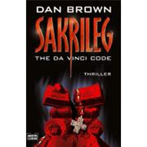 Sakrileg : The Da Vinci Code - Brown Dan