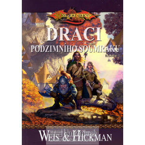 DragonLance (01) - Draci podzimního soumraku - Weis Margaret, Hickmanová Tracy