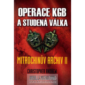 Operace KGB a studená válka (Mitrochinův archiv II) - Leda - Andrew Christopher