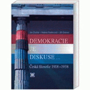 Demokracie je diskuse - Zouhar Jan, Pavlincová Helena, Gabriel Jiří