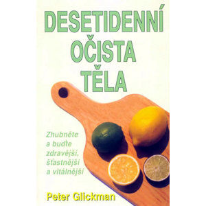 Desetidenní očista těla - Glickman Peter