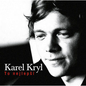 CD Karel Kryl: To nejlepší - Kryl Karel