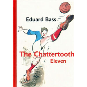The Chattertooth Eleven - Bass Eduard, Hobling Ruby