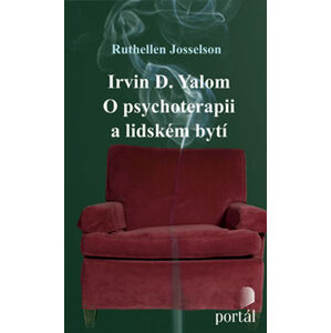 Yalom-O psychoterapii a lidském bytí - Josselson Ruthellen