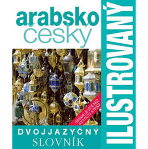 Arabsko-český slovník ilustrovaný dvojjazyčný slovník - neuveden