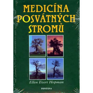 Medicína posvátných stromů - Hopman Ellen Evert