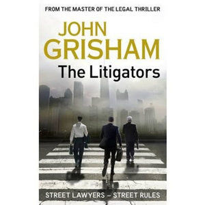 The Litigators - Grisham John