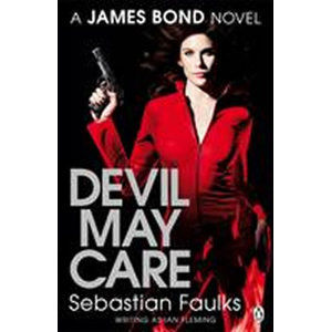 Devil May Care - Faulks Sebastian