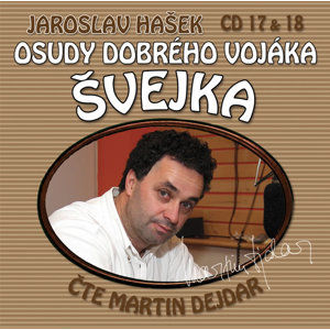 Osudy dobrého vojáka Švejka 17-18 - 2CD - Hašek Jaroslav