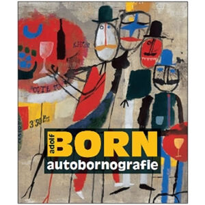 Adolf Born - autobornografie - Born Adolf