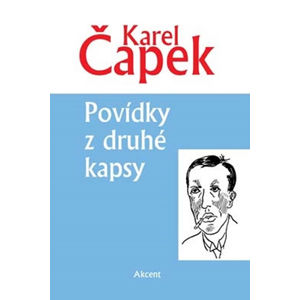 Povídky z druhé kapsy - Čapek Karel