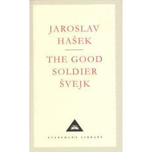 The Good Soldier Svejk (Everyman´S Library Classics) - Hašek Jaroslav