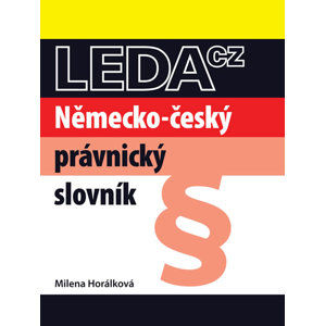 Německo-český právnický slovník - 2. vydání - Horálková Milena