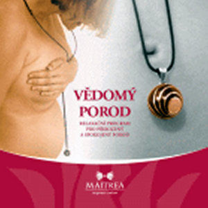 Vědomý porod - CD - Mikulka Sumito Petr