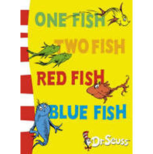 One Fish, Two Fish, Red Fish, Blue Fish: Blue Back Book - Seuss Dr.