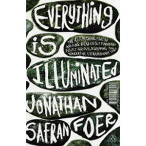 Everything Is Illuminated - Foer Jonathan Safran