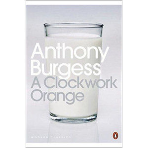 A Clockwork Orange - Burgess Anthony