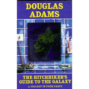 The Hitchhiker´s Guide to Galaxy: A Trilogy in Four Parts - Adams Douglas