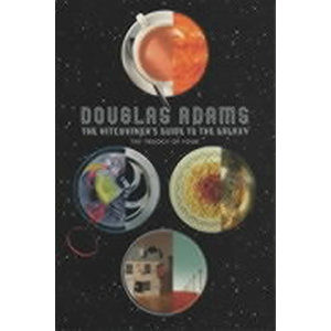 The Hitchhiker´s Guide to Galaxy: A Trilogy in Four Parts - Adams Douglas