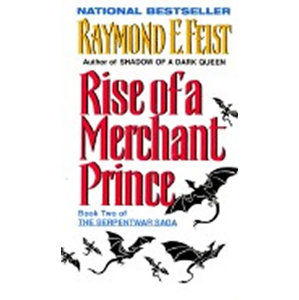 Rise of a Merchant Prince (Book Two) - Feist Raymond E.