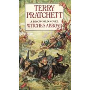 Witches Abroad : (Discworld Novel 12) - Pratchett Terry