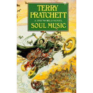 Soul Music : (Discworld Novel 16) - Pratchett Terry