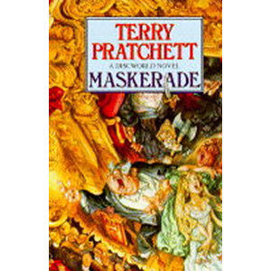 Maskerade : (Discworld Novel 18) - Pratchett Terry
