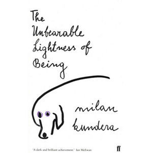 The Unbearable Lightness of Being - Kundera Milan