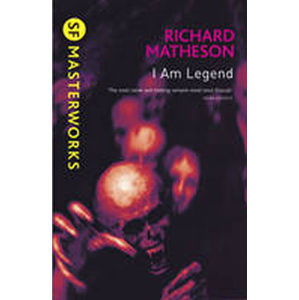 I am Legend - Matheson Richard